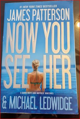 JAMES PATTERSON'S NOW YOU SEE HER USED PAPERBACK BOOK